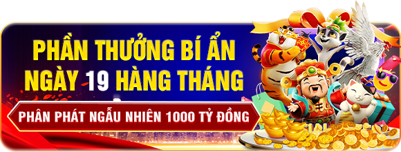 phát thưởng bí ẩn ngày 19 hàng tháng từ 789win website